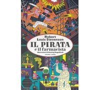 Libri Robert Louis Stevenson - Il pirata e il farmacista - 2013