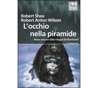 L' occhio della piramide. Gli Illuminati. Vol. 1