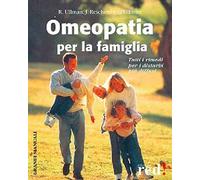 Libri Robert Ullman / Judith Reichenberg-Ullman - Omeopatia Per La Famiglia
