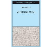 Robert Walser – Microgrammi