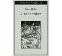 Libri Robert Walser - Vita Di Poeta