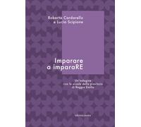 Imparare a imparaRE. Un'indagine con le scuole della provincia di Reggio Emilia