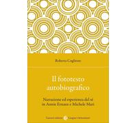 Libri Roberta Coglitore - Il Fototesto Autobiografico. Narrazione Ed Esperienza