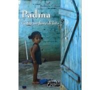 Libri Roberta Concu - Padma. Come un fiore di loto - 2019