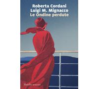 Le Ondine perdute - Cordani Roberta, Mignacco Luigi M.