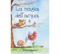 Libri Roberta Incerpi - La Magia Dell'acqua