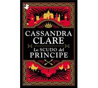 Libri Roberta Maresca - Lo scudo del principe - 2025