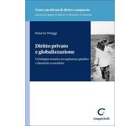 Libri Roberta Peleggi - Diritto Privato E Globalizzazione. Un'indagine Tematica