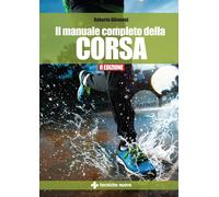 Il manuale completo della corsa