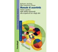 Libri Roberto Anchisi / Gambotto Dessy Mia - Manuale Di Assertivita. Teoria E Pr