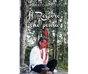 Libri Roberto Apolito - Il respiro che pensa - 2022