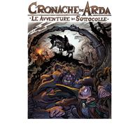 Le avventure di Sottocolle. Cronache di Arda