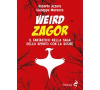Libri Roberto Azzara / Giuseppe Maresca - Weird Zagor. Il Fantastico Nella Saga