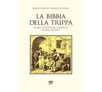 Libri Roberto Baldini / Alfredo Scanzani - La Bibbia Della Trippa. Ricette, Stor