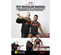 Libri Roberto Benis - Test Muscolari Manuali. Il Libro Fondamentale Per I Profes