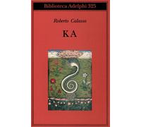 Libri Roberto Calasso - Ka