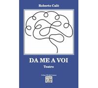 Libri Roberto Calò - Da me a voi - 2022