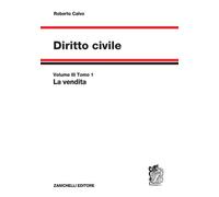 Libri Roberto Calvo - Diritto civile. Vol. 3: La vendita - 2016
