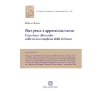 Libri Roberto Calvo - Pars Quota E Apporzionamento. Contributo Allo Studio Sulla