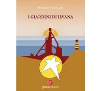 Libri Roberto Cherillo - I giardini di Ilvana - 2022 (Tracce)