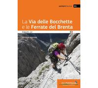 Libri Roberto Ciri - La Via Delle Bocchette E Le Ferrate Del Brenta