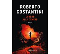 Libri Roberto Costantini - Cenere Alla Cenere