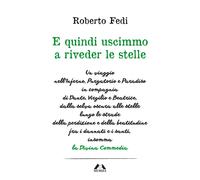 Libri Roberto Fedi - E quindi uscimmo a riveder le stelle - 2021