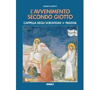 L' avvenimento secondo Giotto. Cappella degli Scrovegni. Padova