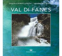 Val di Fanes. Ediz. illustrata
