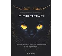 Libri Roberto Giovagnoni / De Zotti Alessia - Arcanum