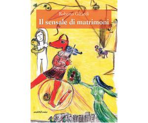 Libri Roberto Girardi - Il sensale di matrimoni - 2018