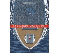 Libri Roberto Grossi - La Grande Rimozione