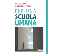 Per una scuola umana