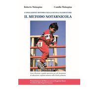 Libri Roberto Malaspina / Malaspina Camilla - Il Metodo Notarnicola. L'educazion
