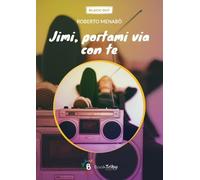 Libri Roberto MenabÃ² - Jimi, Portami Via Con Te