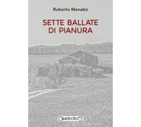 Libri Roberto MenabÃ² - Sette Ballate Di Pianura