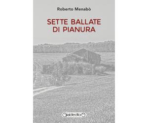 Libri Roberto MenabÃ² - Sette Ballate Di Pianura