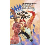 Libri Roberto Morgese - La grotta della pace - 2019