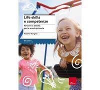 Libri Roberto Morgese - Life Skills E Competenze