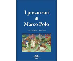 Libri Roberto Ortolani - I precursori di Marco Polo - 2024