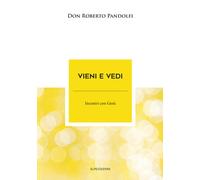 Libri Roberto Pandolfi - Vieni e vedi. Incontri con Gesù - 2016