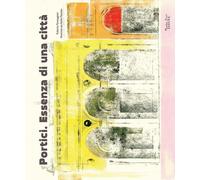 Libri Roberto Parmeggiani - Portici. Essenza di una città - 2016