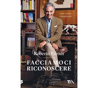 FACCIAMOCI RICONOSCERE. COME TROVARE IL PROPRIO STILE - PARODI ROBERTO - TEA