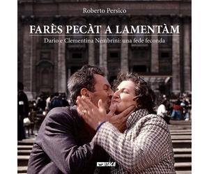 Libri Roberto Persico - Fares Pecat A Lamentam. Dario E Clementina Nembrini: Una