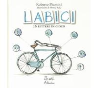 Libri Roberto Piumini - LABICI. 26 lettere in gioco - 2010
