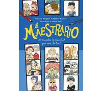 Libri Roberto Piumini / Roberto Morgese - Il Maestrario. 20 Maestre (E Maestri)