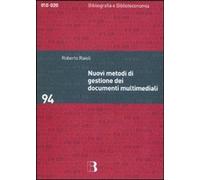 Nuovi metodi di gestione dei documenti multimediali