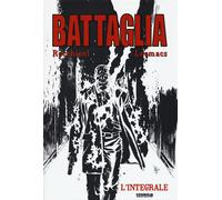 Libri Roberto Recchioni - Battaglia. Vol. 2 - 2016