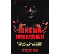 Libri Roberto Ricci - Cinema Assassino. Il Cinema Thriller E Horror Italiano Dag