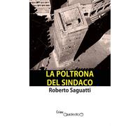 Libri Roberto Saguatti - La poltrona del sindaco - 2021